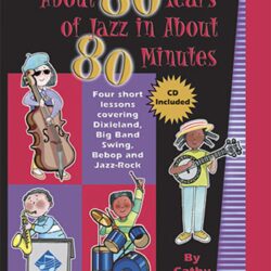 About 80 Years of Jazz in About 80 Minutes