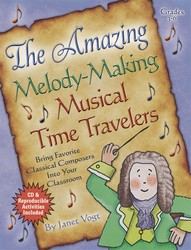 Amazing Melody-Making Musical Time Travels, The (Book/CD)