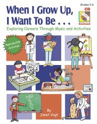 When I Grow Up, I Want to Be...