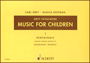 Music for Children, Murray Ed. Vol. I: Pentatonic