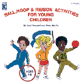 Ball, Hoop and Ribbon Activities for Young Children (CD)
