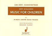 Music for Children, Murray Ed. Vol. IV: Minor -Drone Base/Triads