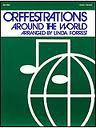 Orffestrations Around The World 1