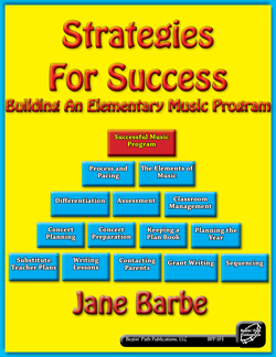 Strategies for Success:  Building an Elementary Music Program 1 Strategies for Success:  Building an Elementary Music Program