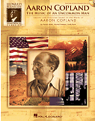 Aaron Copland: The Music of an Uncommon Man (Classroom Kit)