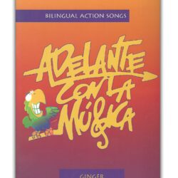 Adelante con la Musica  Bilingual Action Songs