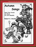 Autumn Songs:  Music from Around the World for Orff Ensemble