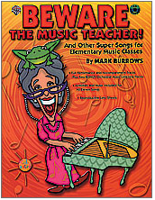 Beward of the Music Teacher! and Other Super Songs(Book/CD)