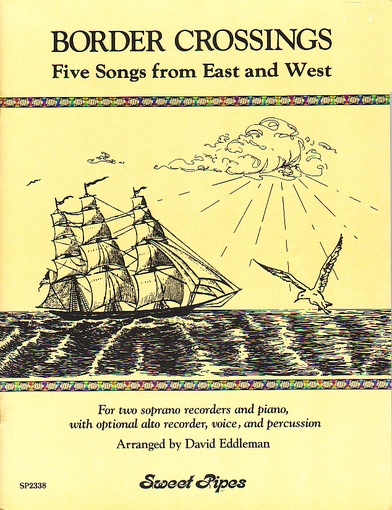 Border Crossings (Recorder/Piano Parts) 1 Border Crossings (Recorder/Piano Parts)