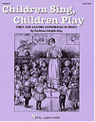 Children Sing, Children Play (Book)