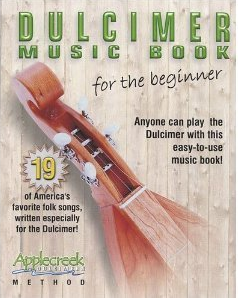 Dulcimer Music Book for the Beginner 1 Dulcimer Music Book for the Beginner