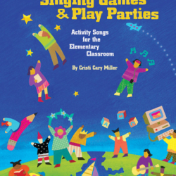 Folk Songs, Singing Games & Play Parties (Acc/Perf CD)