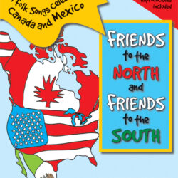 Friends to the North and Friends to the South (Book/CD)