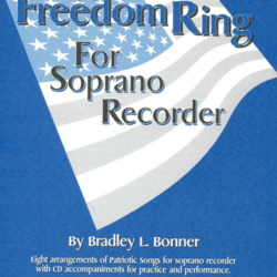 Let Freedom Ring for Sorprano Recorder (Book/CD)