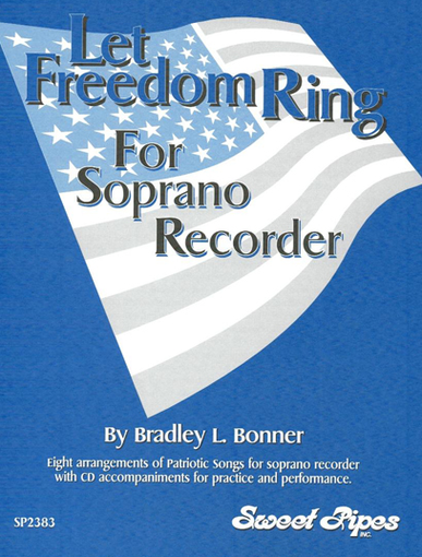 Let Freedom Ring for Sorprano Recorder (Book/CD) 1 Let Freedom Ring for Sorprano Recorder (Book/CD)