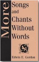 More Songs and Chants without Words