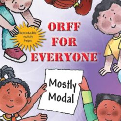 Orff for Everyone:  Mostly Modal