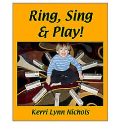 Ring, Sing, & Play