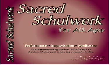 Sacred Schulwerk for All Ages 1 Sacred Schulwerk for All Ages