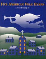 Five American Folk Hymns