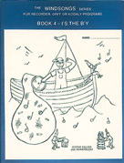 Windsongs Series for Recorder, Orff or Kodaly Programs:  Book 4