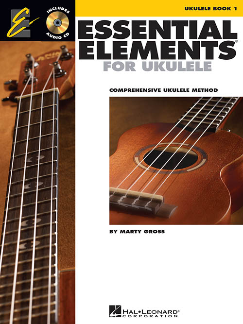 Essential Elements Ukulele Method Book 1 1 Essential Elements Ukulele Method Book 1