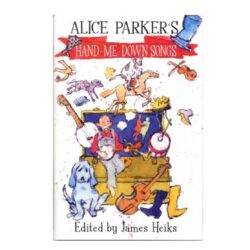 Alice Parker's Hand-Me-Down Songs (Book)