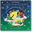 Child's World of Lullabies, A (CD)