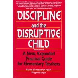 Discipline and the Disruptive Child 1 Discipline and the Disruptive Child