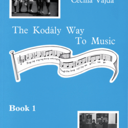 Kodaly Way to Music - Book 1