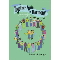 Together Again in Harmony:  Combining Orff Schulwerk and Music L