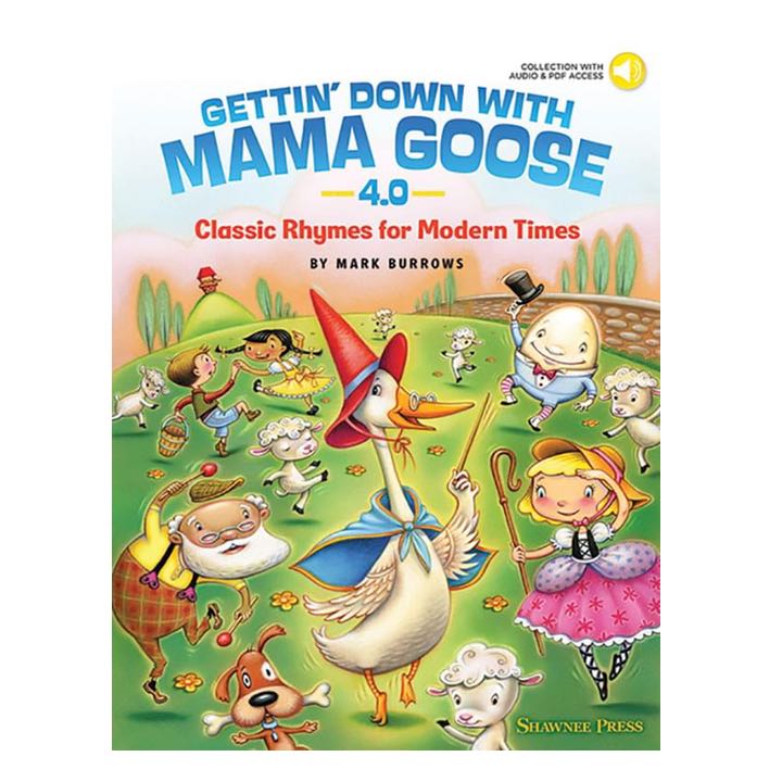 Gettin' Down w: Mother Goose