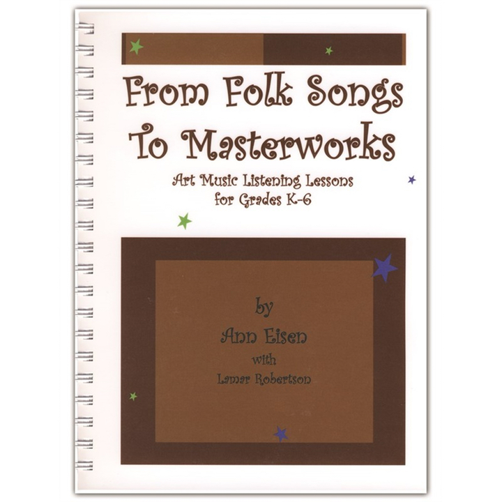 From Folk Songs to Masterworks From Folk Songs to Masterworks