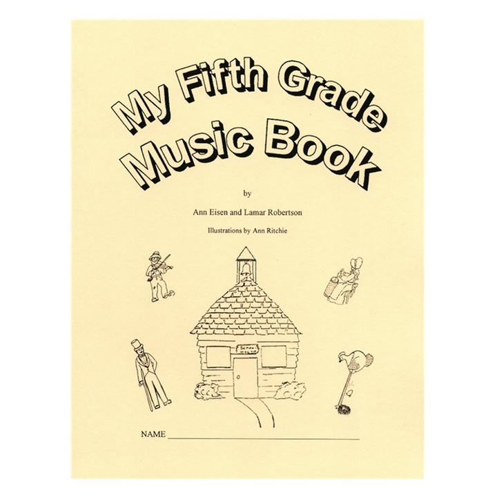 My Fifth Grade Music Book My Fifth Grade Music Book