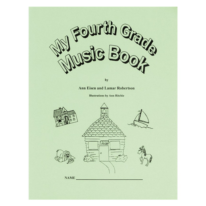 My Fourth Grade Music Book My Fourth Grade Music Book