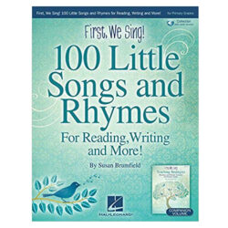 First, We Sing! 100 Little Songs and Rhymes