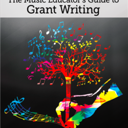 the music educators guide to grant writing