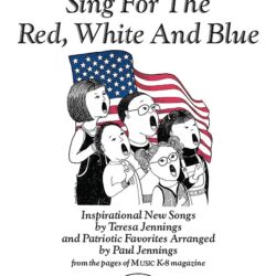 Sing for the Red, White and Blue (Kit w/ CD)